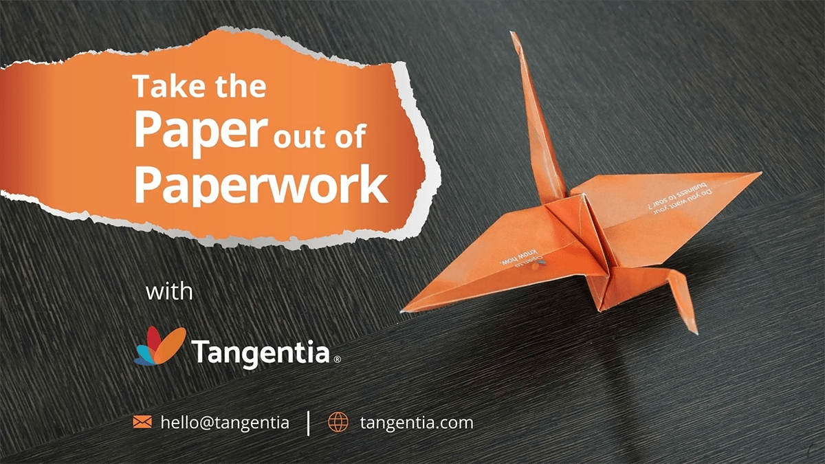 Tangentia | Tangentia Videos - Take the Paper Out of Paperwork